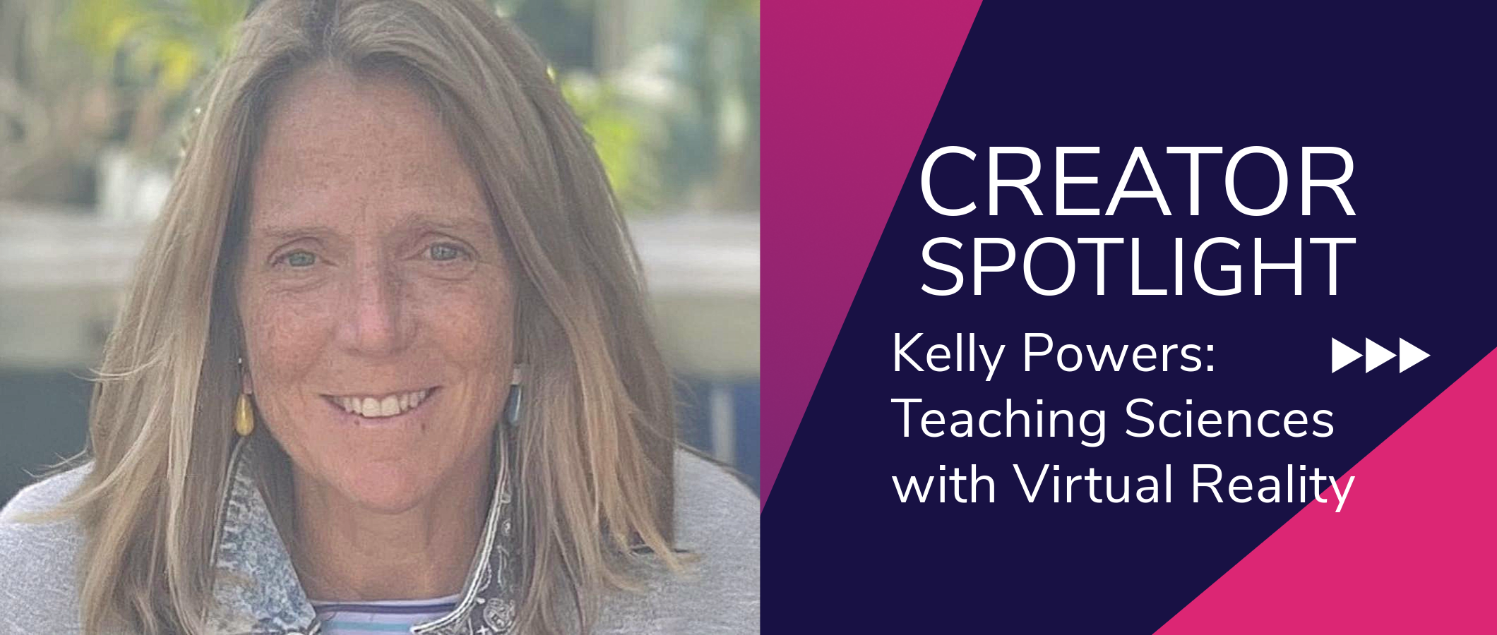 Featured image for “Kelly Powers: Teaching Sciences with Virtual Reality”